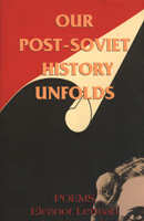 Our Post-Soviet History Unfolds by Eleanor Lerman